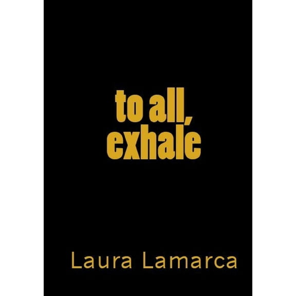 To all...exhale., (Paperback)