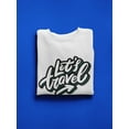 thumbnail image 3 of Let�s Travel Sweatshirt Men -Image by Shutterstock, Male 5X-Large, 3 of 4