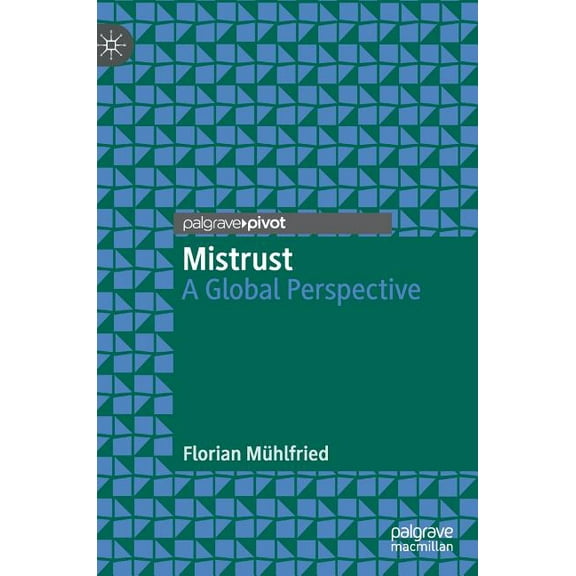 Mistrust: A Global Perspective, (Hardcover)