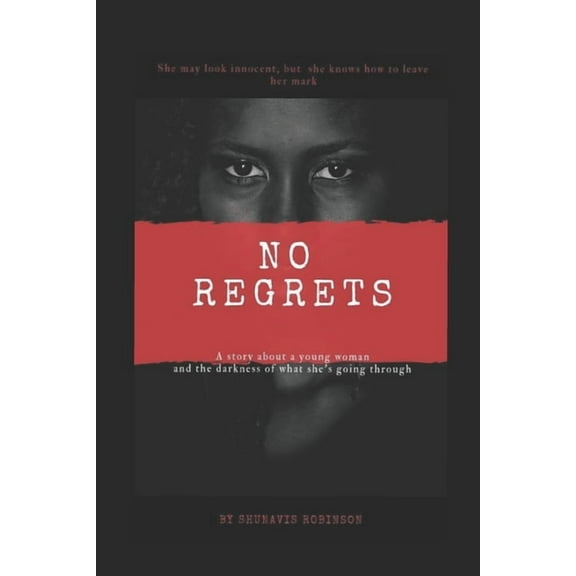 No Regrets (Paperback) by Shunavis Robinson