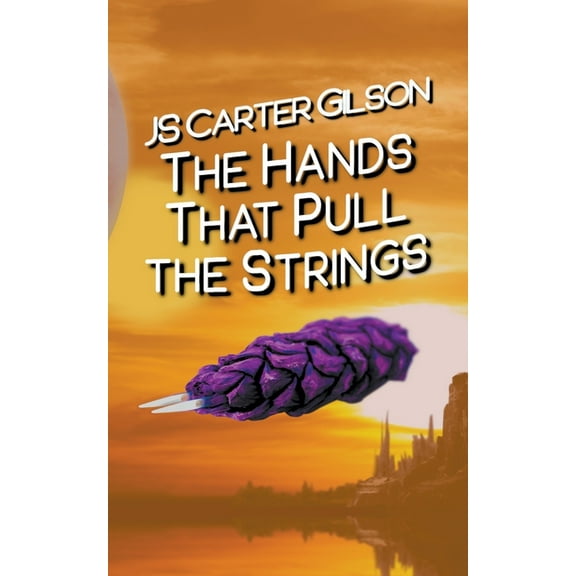 The Deep Space Cargoist The Hands That Pull the Strings, Book 3, (Paperback)
