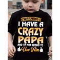 thumbnail image 1 of WARNING I HAVE A CRAZY PAPA Print Tee, Boys' Casual & Trendy Crew Neck Short Sleeve T-shirt For Spring & Summer, Boys' Clothes For Everyday Life, 1 of 7
