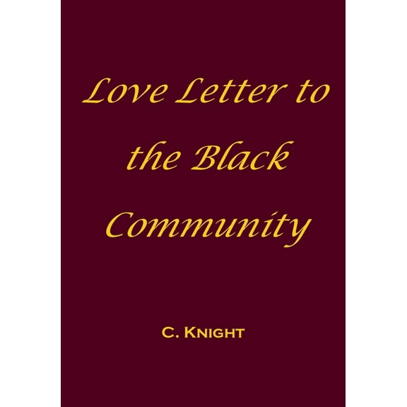 Love Letter to the Black Community, (Paperback)