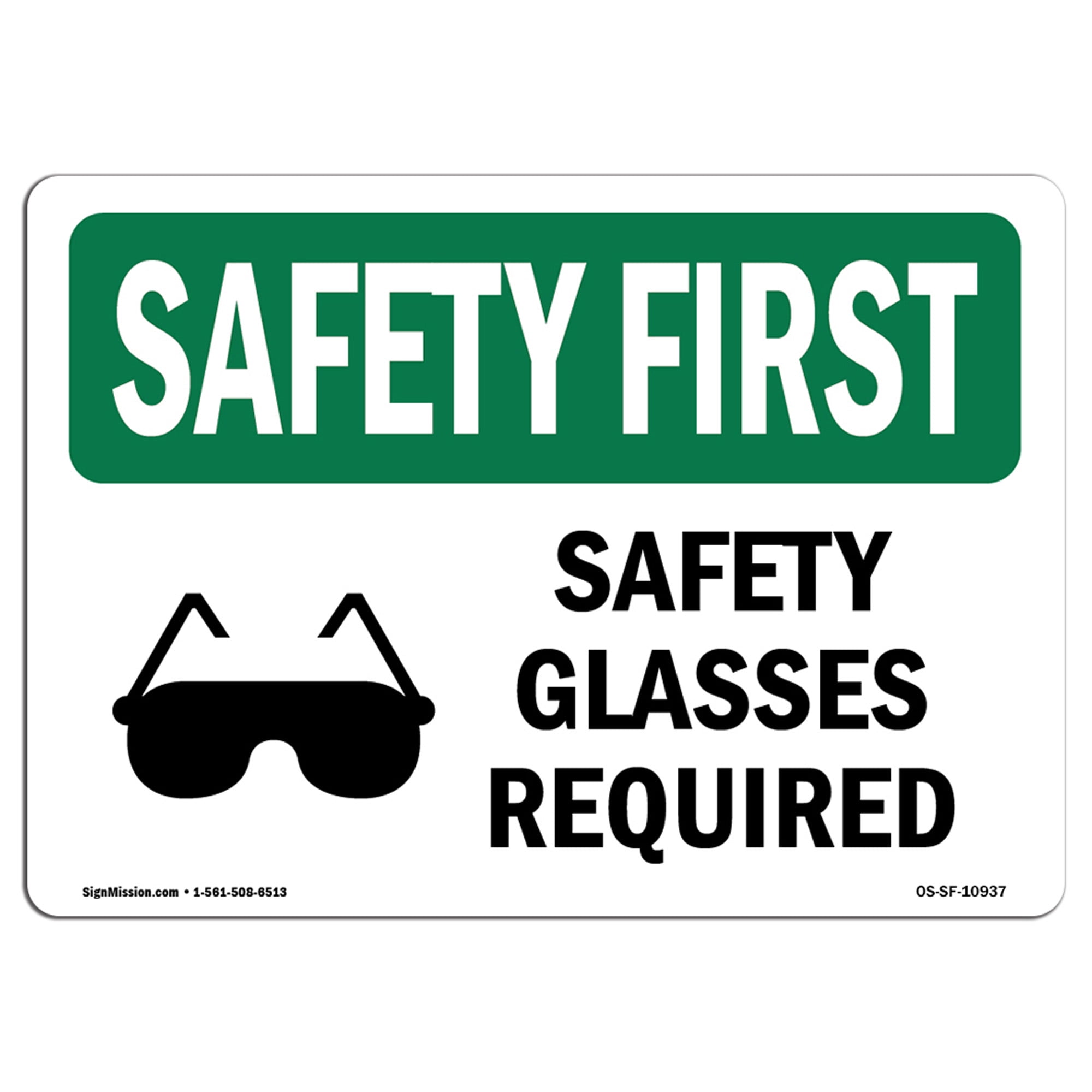 OSHA SAFETY FIRST Sign Safety Glasses Required With Symbol Made in