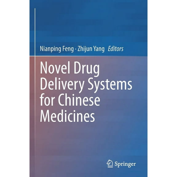 Novel Drug Delivery Systems for Chinese Medicines, (Paperback)