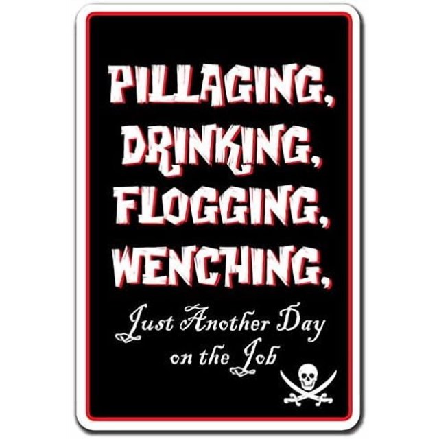 SignMission 8" X 12" Plastic Sign, Pillaging Drinking Flogging