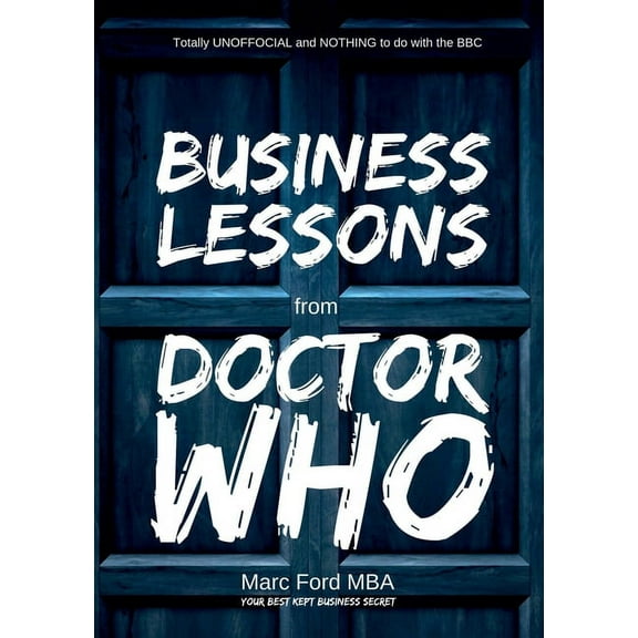 Business Lessons from Doctor Who, (Paperback)