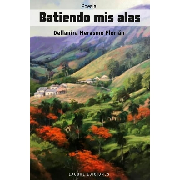 Batiendo mis alas (Paperback)
