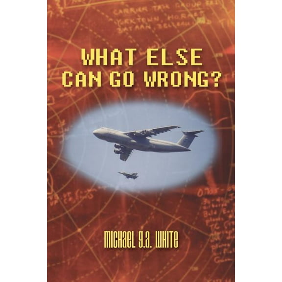 What Else Can Go Wrong