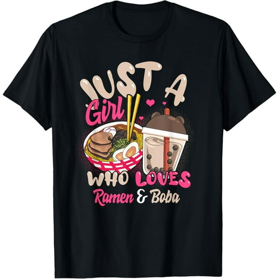 Just Girl Who Loves Ramen And Boba T-Shirt