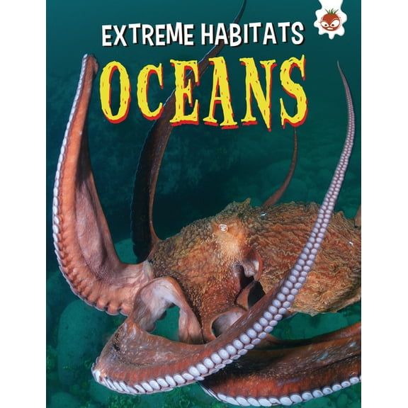 Extreme Habitats: Oceans (Hardcover)