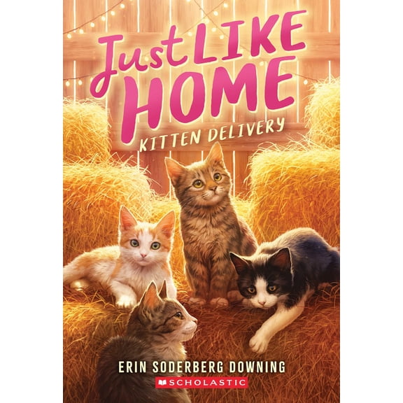 Kitten Delivery (Just Like Home, Book Two) (Paperback)
