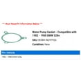 thumbnail image 2 of Water Pump Gasket - Compatible with 1982 - 1988 BMW 528e 1983 1984 1985 1986 1987, 2 of 2