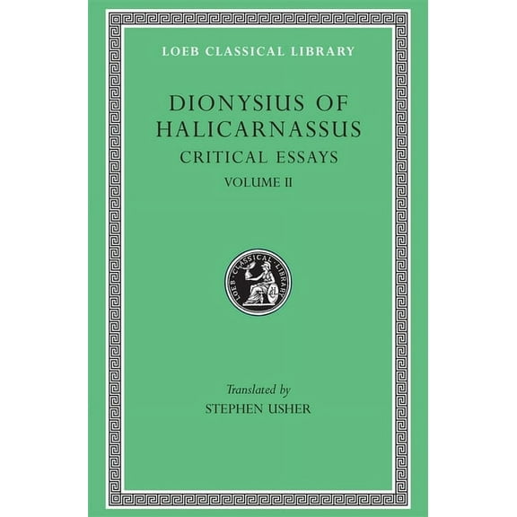 Loeb Classical Library: Critical Essays, Volume II (Hardcover)