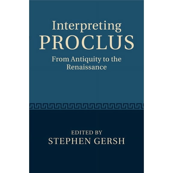 Interpreting Proclus, (Paperback)
