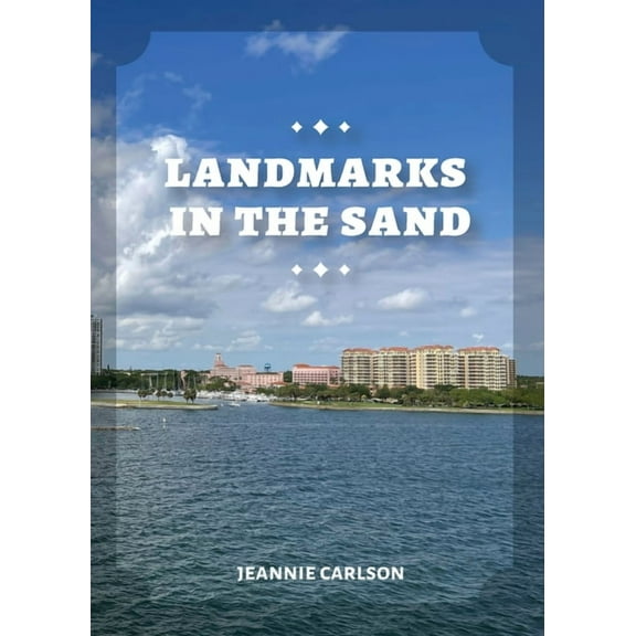 Landmarks in the Sand, (Paperback)