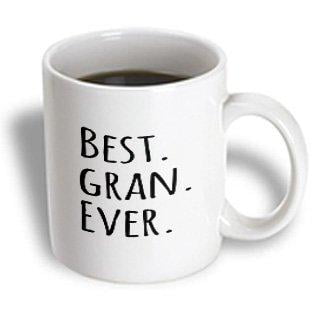 3dRose Best Gran Ever - Gifts for Grandmothers - Grandma nicknames - black text - family gifts, Ceramic Mug,