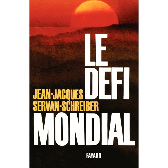 Pre-Owned Le Dfi mondial (Paperback) 2213009384 9782213009384