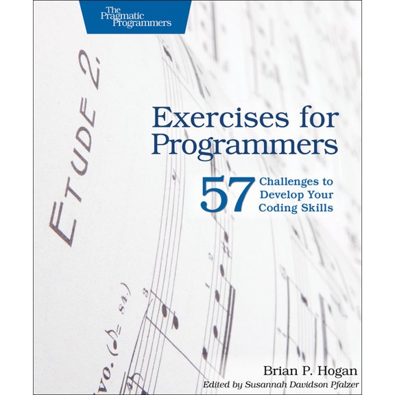 Exercises for Programmers: 57 Challenges to Develop Your Coding Skills, (Paperback)