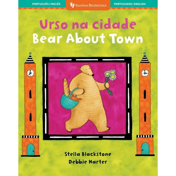 Barefoot Bilinguals Bear about Town (Bilingual Portuguese & English), (Paperback)