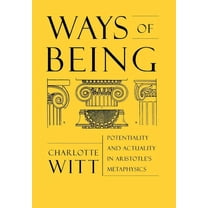 Ways of Being: Potentiality and Actuality in Aristotle's Metaphysics, (Hardcover)