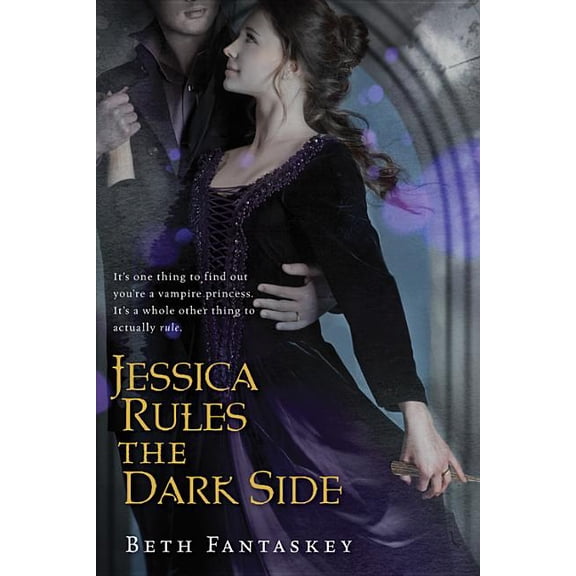 Jessica Rules the Dark Side, (Paperback)