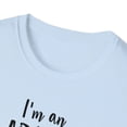 thumbnail image 3 of Im An Adult Not Like A Real, Gildan Unisex T-Shirt, Graphic Tee, S-3XL, 3 of 3