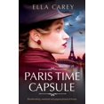 thumbnail image 1 of Pre-Owned Paris Time Capsule: Heartbreaking, emotional and gripping historical fiction (Paperback) 1800191030 9781800191037, 1 of 1