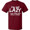 thumbnail image 2 of OXI T-Shirt - I Am Not Lazy, Basic Casual T-Shirt for Men's and Women Fleece T-Shirt Short Sleeve - Cardinal Red Medium, 2 of 3