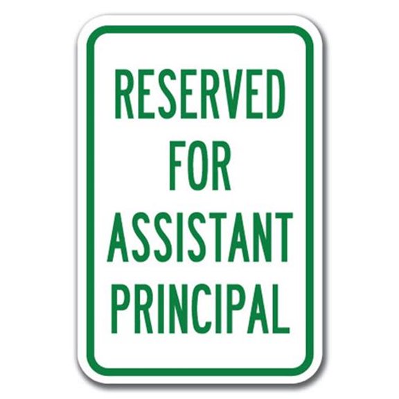 SignMission A-1218 School Parking Only - R A Pr 12 x 18 in. Reserved for Assistant Principal Heavy Gauge Aluminum Sign