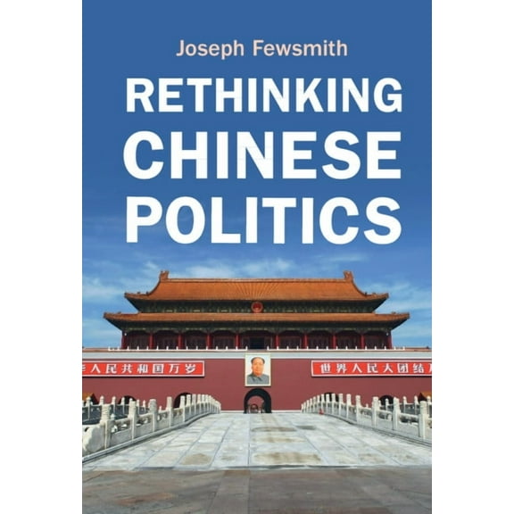 Rethinking Chinese Politics, (Hardcover)