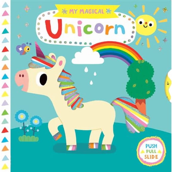 Pre-Owned My Magical Unicorn (Board book) 1419737295 9781419737299