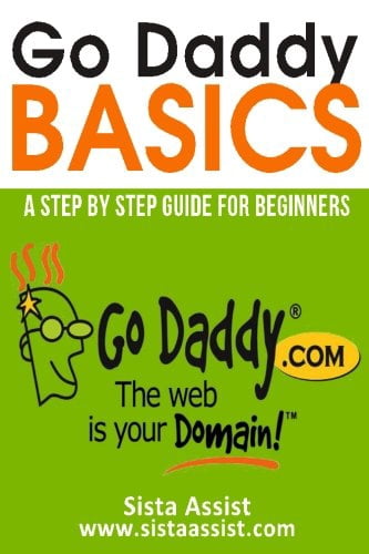 Pre Owned Go Daddy Basics A Step By Step Guide For Beginners 