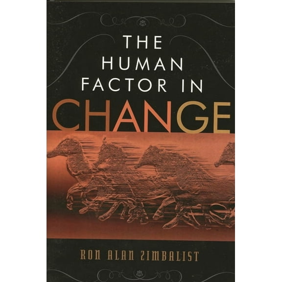 The Human Factor in Change, (Paperback)