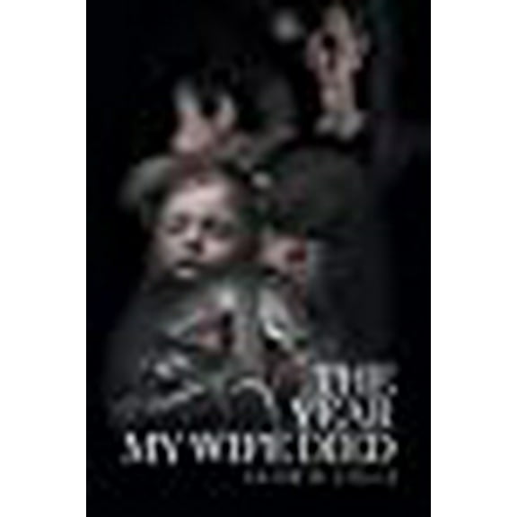 The Year My Wife Died