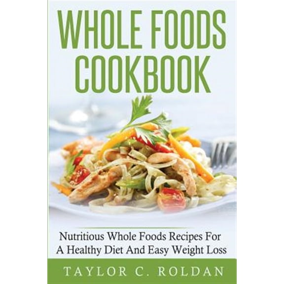 Whole Foods Cookbook