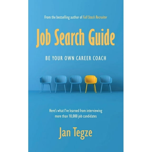 Job Search Guide: Be Your Own Career Coach, (Hardcover)