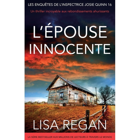 Les Enquêtes de l'Inspectrice Josie L'Épouse innocente: Un thriller incroyable aux rebondissements ahurissants, Book 16, (Paperback)