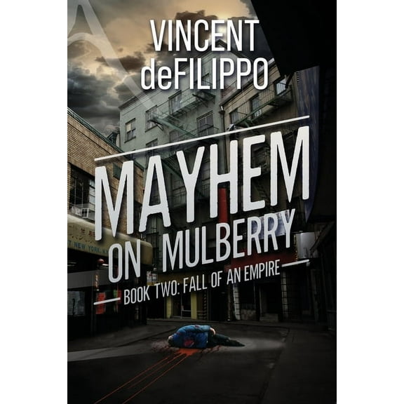 Mayhem on Mulberry: Fall of an Empire, (Paperback)