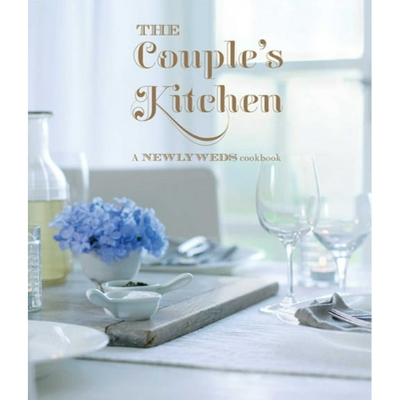 Pre-Owned The Couple's Kitchen: A Newlyweds Cookbook (Hardcover) 1849754993 9781849754996