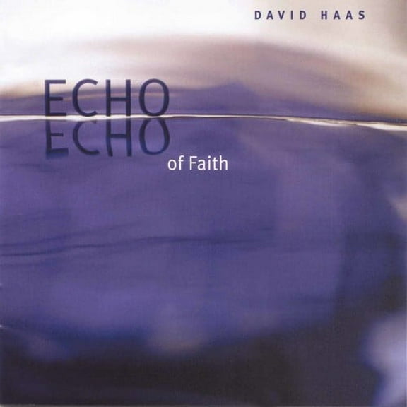 David Haas - Echo of Faith - Special Interest - CD