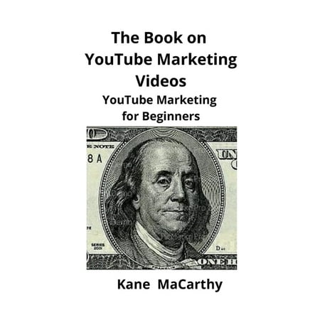 The Book on YouTube Marketing Videos : YouTube Marketing for Beginners (Paperback)