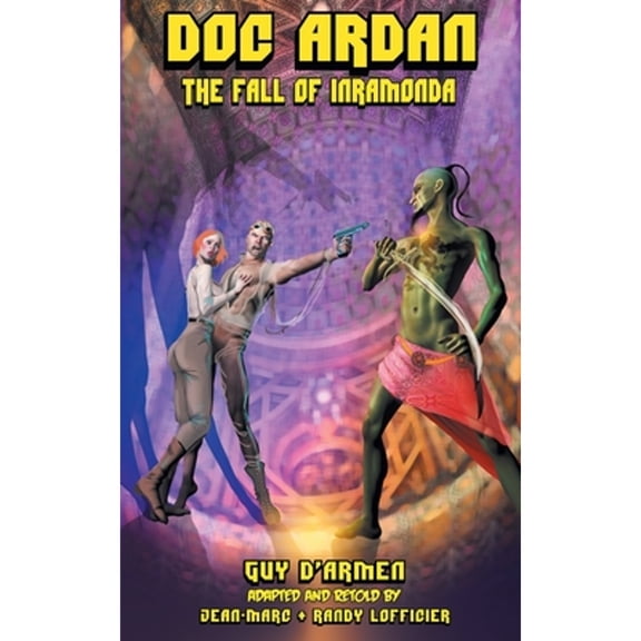 Doc Ardan: The Fall of Inramonda (Paperback) by Guy D'Armen, Jean-Marc Lofficier, Randy Lofficier