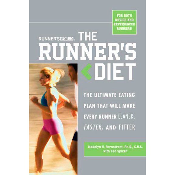 Pre-Owned Runner's World The Runner's Diet: The Ultimate Eating Plan That Will Make Every Runner (and Walker) Leaner, Faster, and Fitter (Paperback) 1594862052 9781594862052