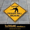 thumbnail image 3 of Caution Frequent Ball Breaking 12" x 12" Funny Tin Road Sign Pool Billiards Game Room 8 Ball Player Pub Tavern Home Bar Decor, 3 of 5