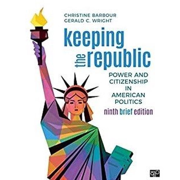 Pre-Owned Keeping the Republic: Power and Citizenship in American Politics - Brief Edition