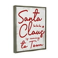 thumbnail image 3 of Santa Claus Coming to Town Phrase Holiday Graphic Art Luster Gray Framed Art Print Wall Art, 3 of 6