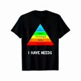 thumbnail image 3 of 【New Arrival】Maslow's Hierarchy of Needs "I Have Needs" Funny Psychology Graphic T-Shirt Casual Cotton Short Sleeve Tee, 3 of 7