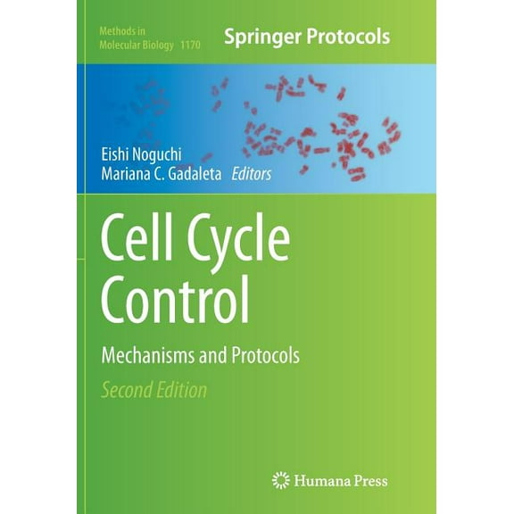 Methods in Molecular Biology Cell Cycle Control: Mechanisms and Protocols, Book 1170, (Paperback)