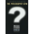 thumbnail image 3 of The Philosophy Gym: 25 Short Adventures in Thinking, 3 of 3